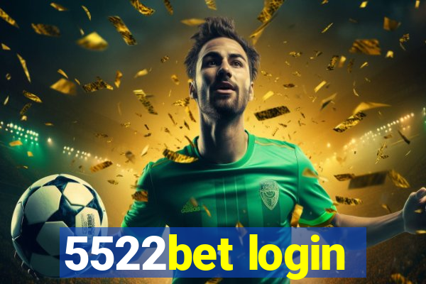 5522bet login